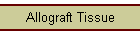Allograft Tissue